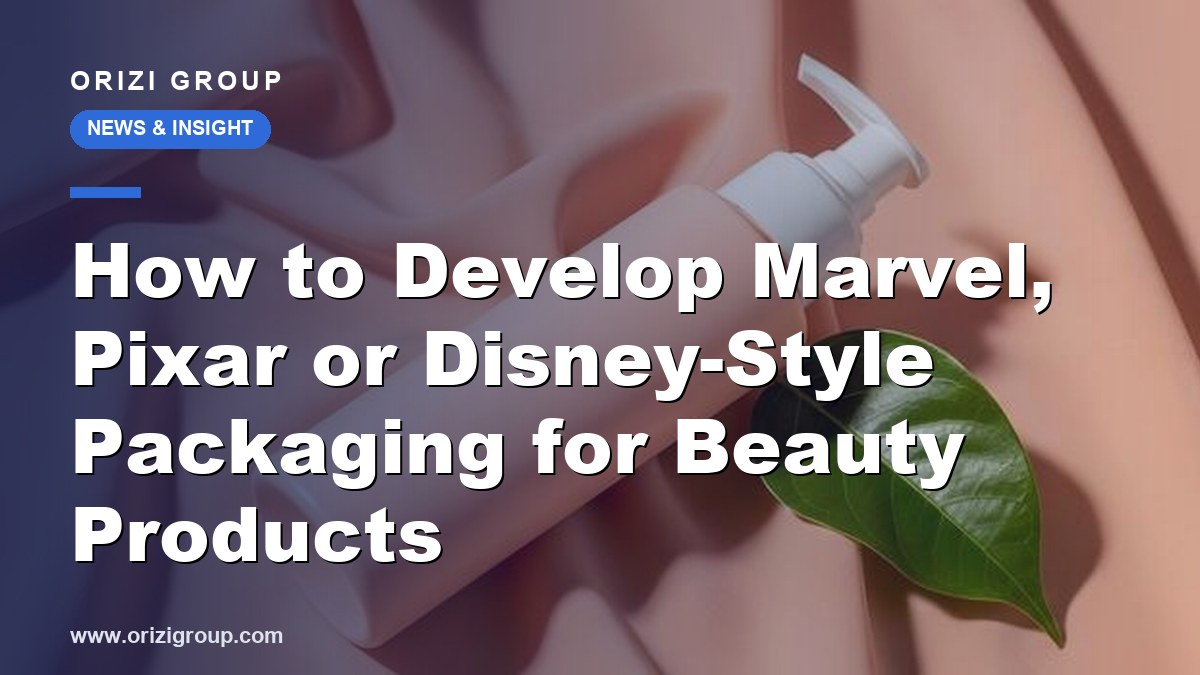 How to Develop Marvel, Pixar or Disney-Style Packaging for Beauty Products