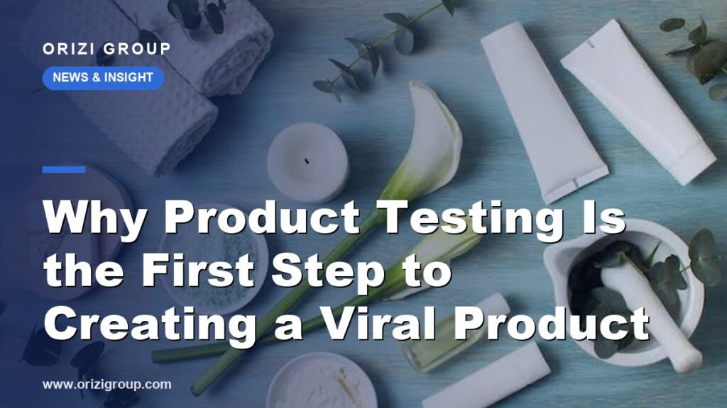 Why Product Testing Is the First Step to Creating a Viral Product