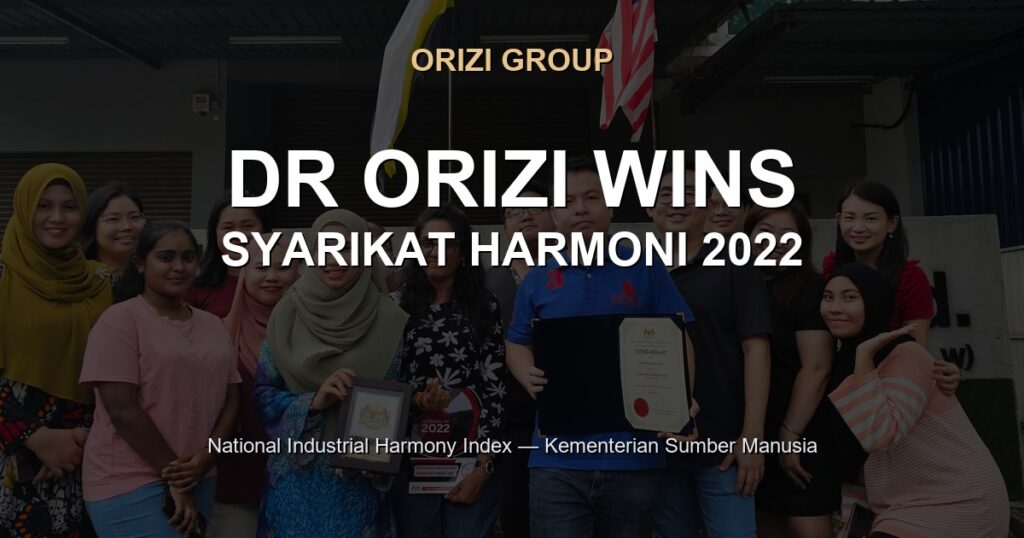 Dr Orizi team celebrating the Syarikat Harmoni 2022 award outside the Perak factory